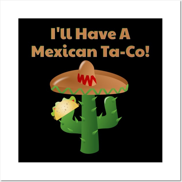 Mexican Taco, Funny Mexican Food, Sombrero Wall Art by Style Conscious